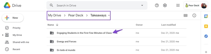 Drive, pear deck, takeaways, select folder